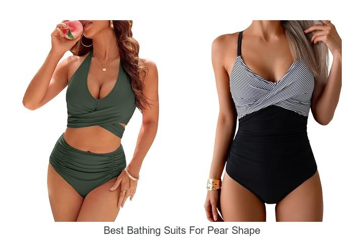 Flattering Best Bathing Suits for Pear Shape!