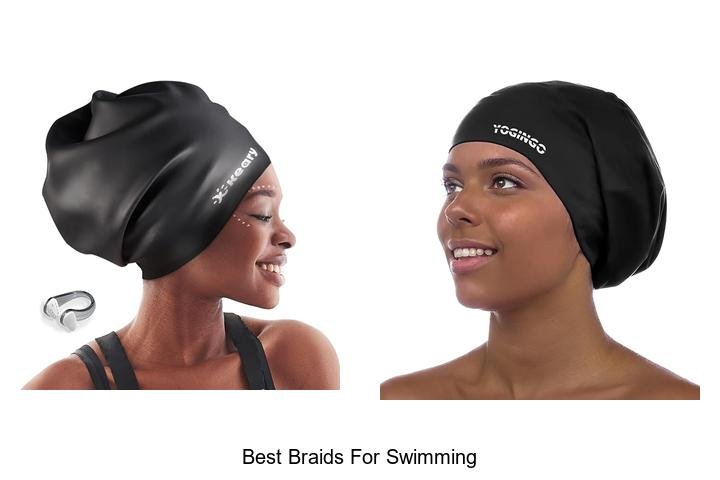 Discover the Best Braids for Swimming Adventures!