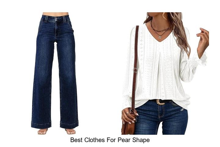 Unlock Style Secrets: Best Clothes for Pear Shape