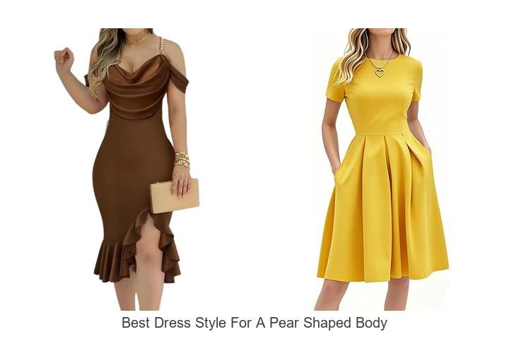 Discover the Best Dress Style for Pear Shaped Bodies!