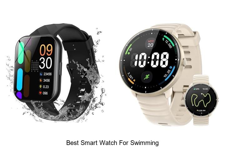Uncover the Best Smart Watch For Swimming Now!