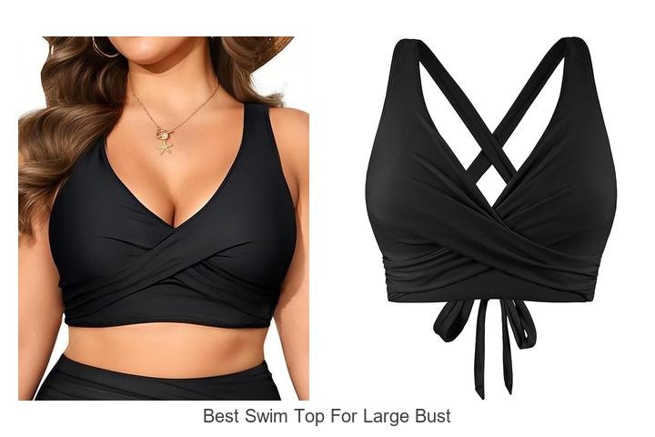 Discover the Best Swim Top for Large Bust Now!