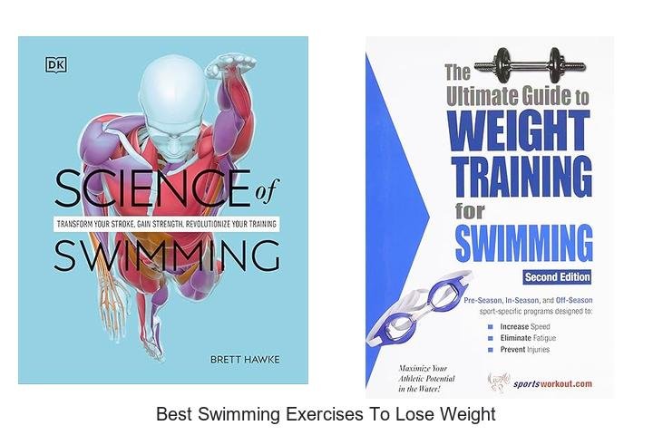 Best Swimming Exercises to Shed Pounds Fast!