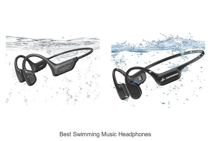 Top Picks for Best Swimming Music Headphones