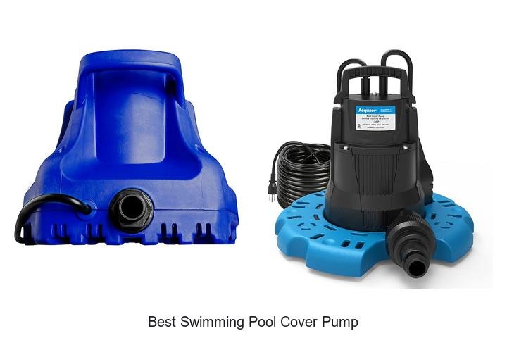Top Pick: Best Swimming Pool Cover Pump