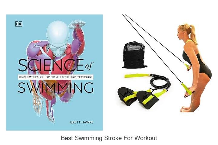 Discover the Ultimate Workout: Best Swimming Stroke
