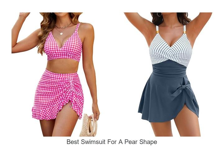 Discover the Best Swimsuit for a Pear Shape Now!