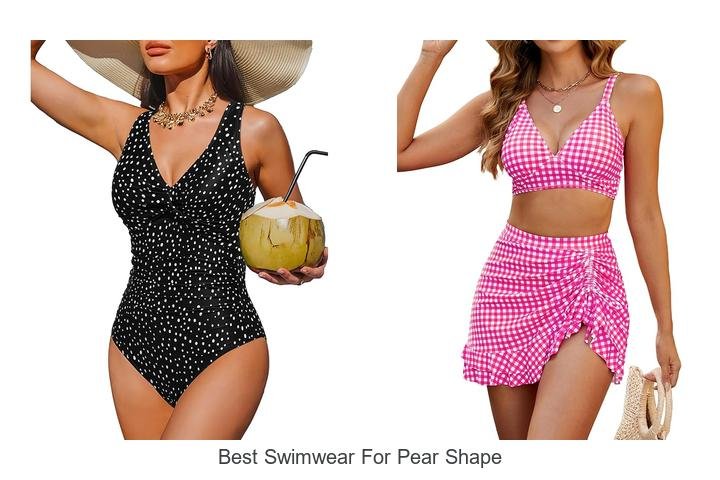 Perfect Swimwear for Pear Shape: Flatter Your Figure!