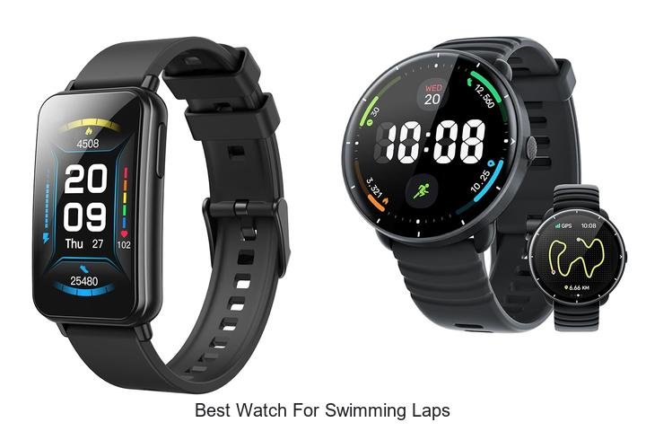 Top Picks: Discover the Best Watch for Swimming Laps!