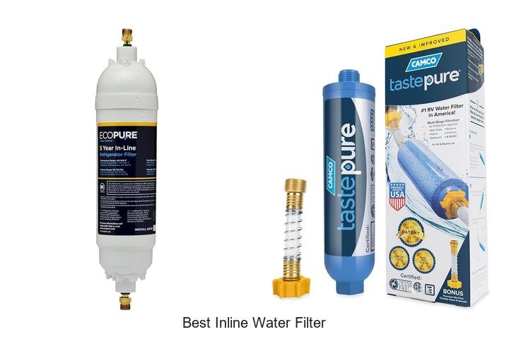 Best Inline Water Filter That Will Change Your Drinking Game