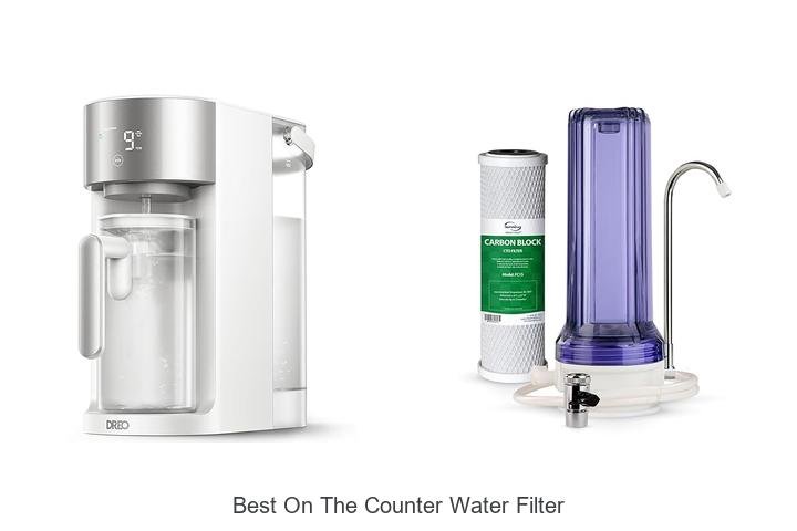 Best On The Counter Water Filter That Will Change Your Life