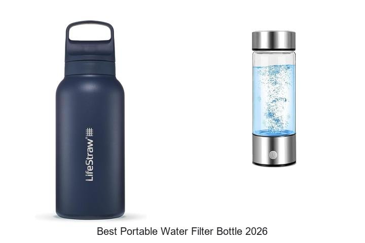 Best Portable Water Filter Bottle 2026 You Must Own Now