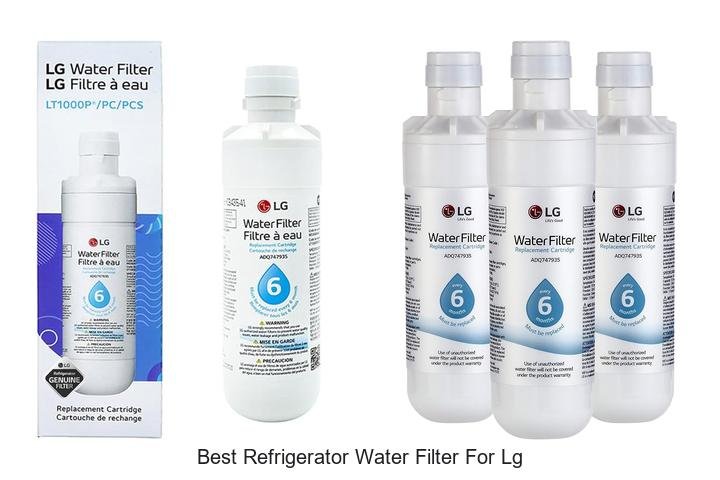 Best Refrigerator Water Filter For LG – Must-Have Picks!