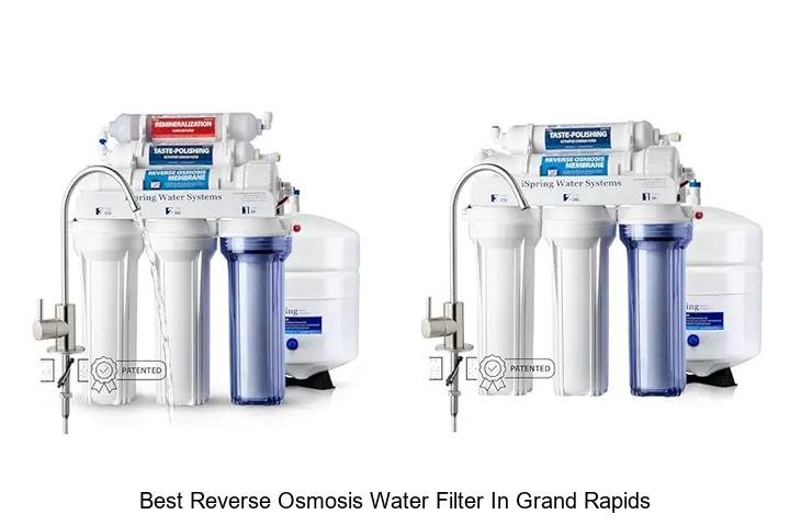 Best Reverse Osmosis Water Filter In Grand Rapids Guide!
