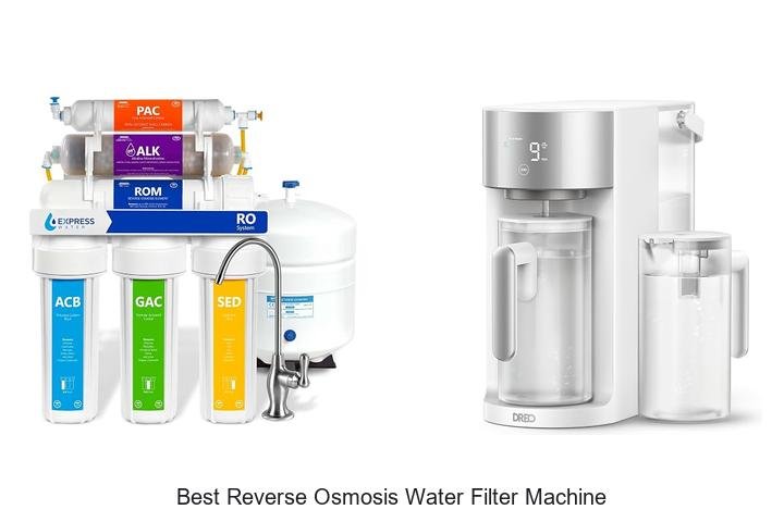 Best Reverse Osmosis Water Filter Machine You Need Today