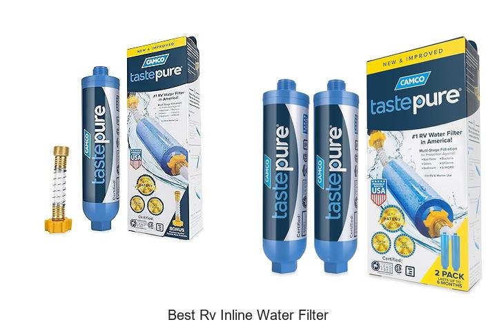 Best RV Inline Water Filter That Will Change Your Camping