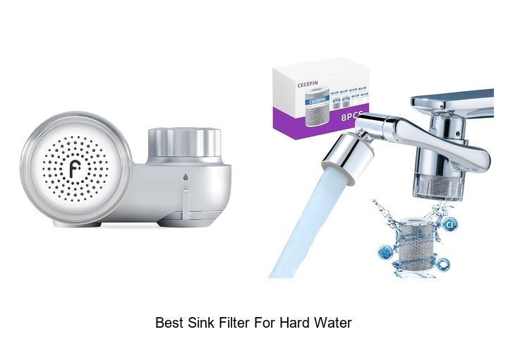 Best Sink Filter For Hard Water That Will Change Your Life
